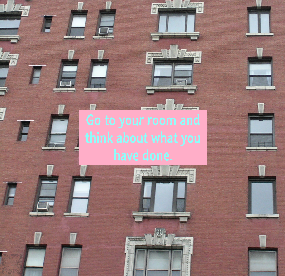 Go to Your Room