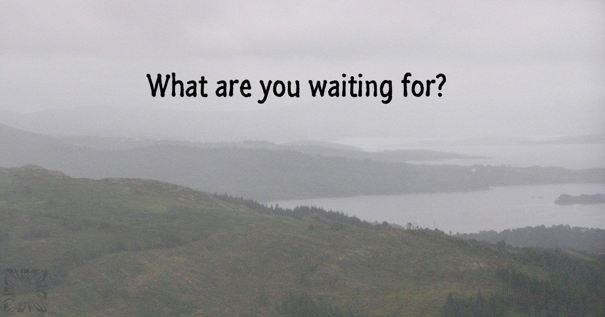 Waiting For