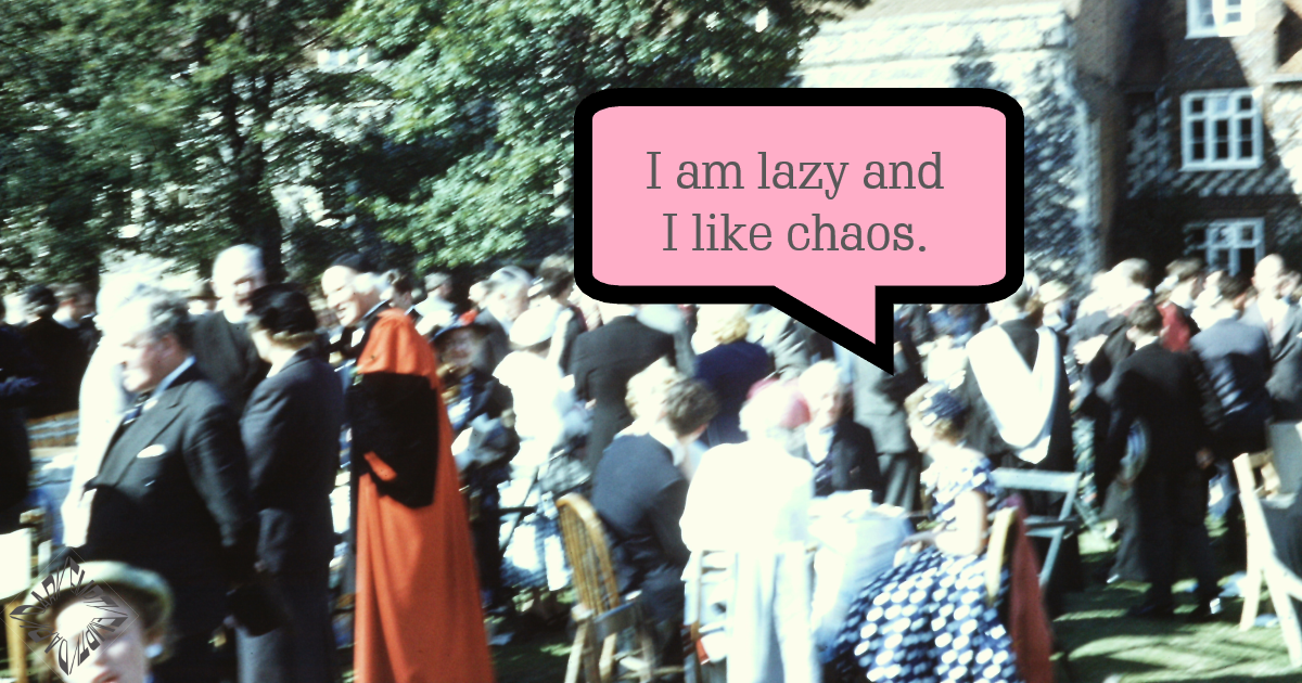 Lazy and Chaotic